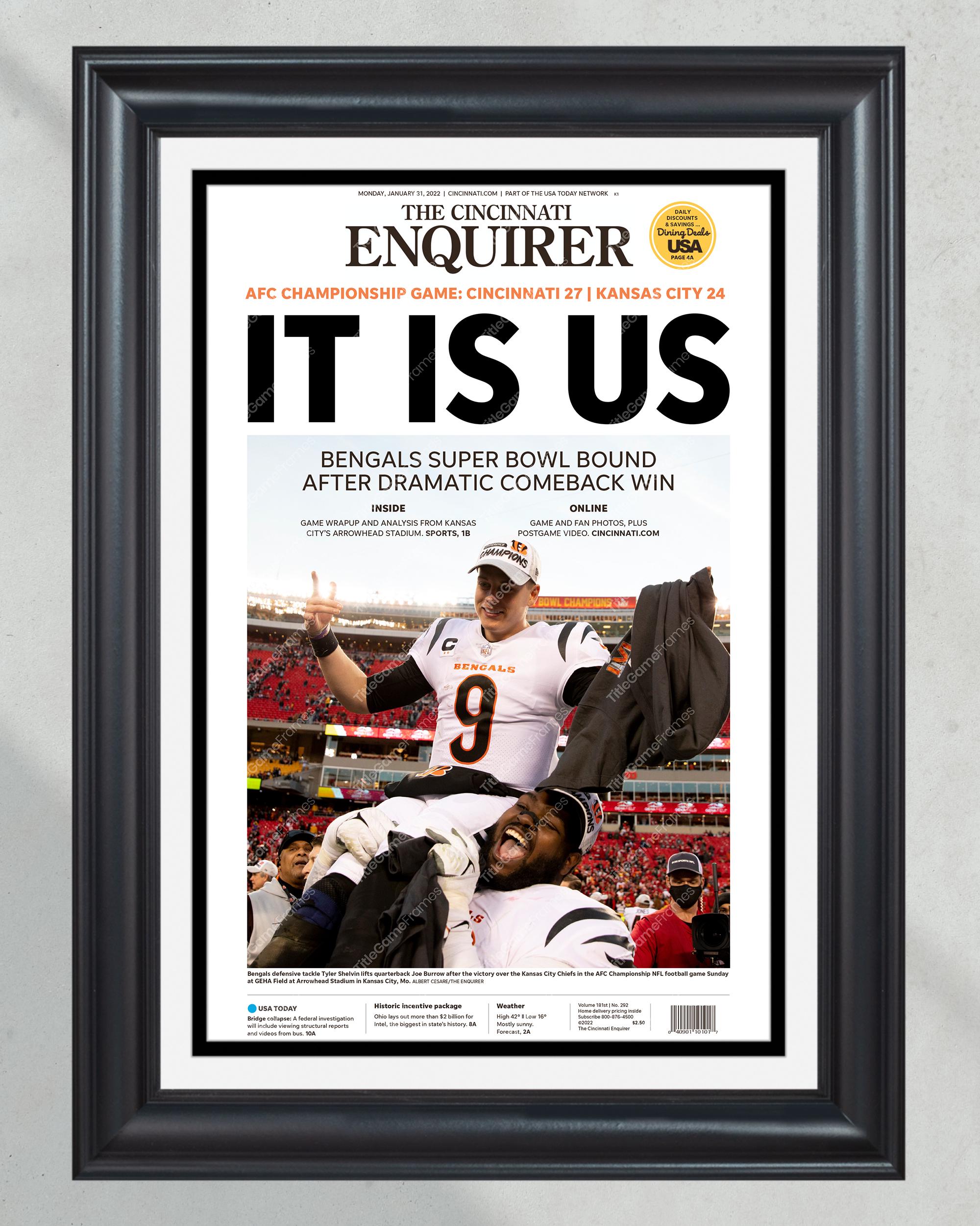 2022 Cincinnati Bengals "It Is Us" AFC Championship Game Framed Front Page Newspaper Print PT60916