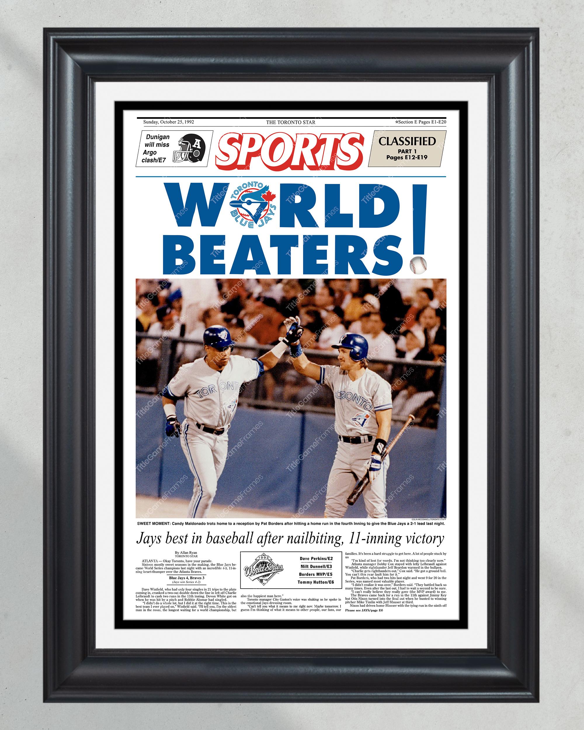 1992 Toronto Blue Jays 'WORLD BEATERS!' World Series Champions Framed Front Page Newspaper Print PT60559