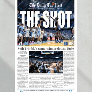 May include: A newspaper front page titled "The Daily Tar Heel" with the headline "THE SHOT." The image shows a basketball game with the score 71-68. Text reads "Seth Trimble's game-winner downs Duke."