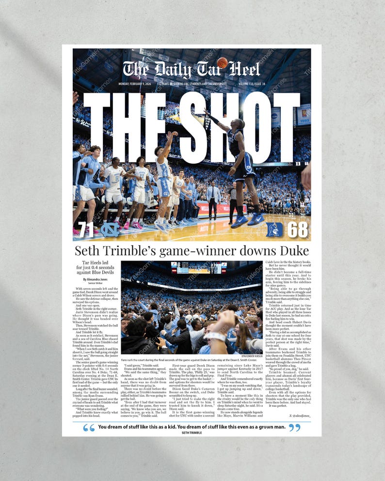 May include: A newspaper front page titled "The Daily Tar Heel" with the headline "THE SHOT." The image shows a basketball game with the score 71-68. Text reads "Seth Trimble's game-winner downs Duke."