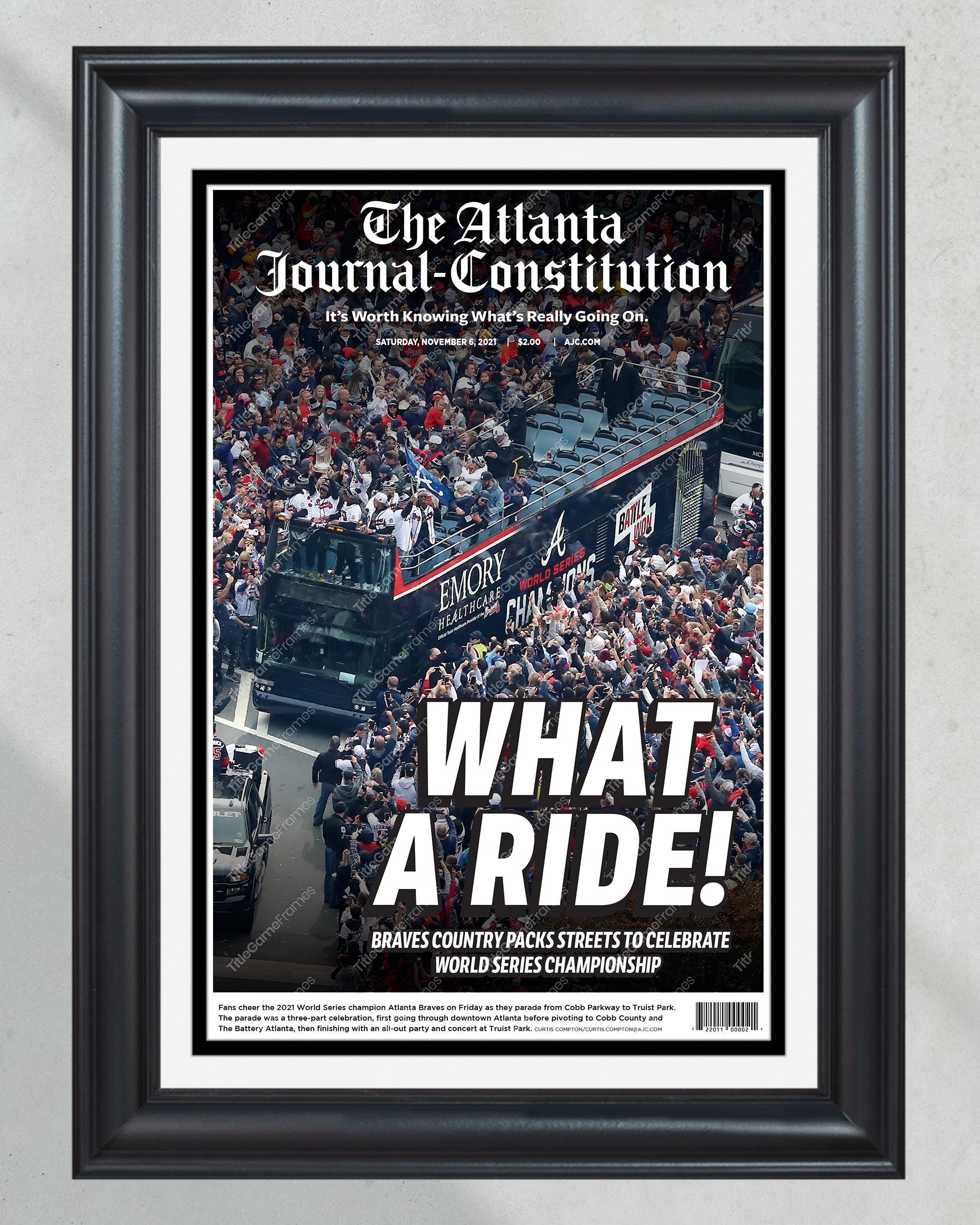 2021 Atlanta Braves Parade World Series Champions Framed Front Page Newspaper - 'WHAT A RIDE!' PT60586
