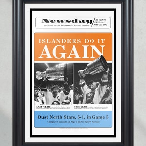 May include: A black and white newspaper clipping from the Long Island Newsday, dated May 22, 1981, with the headline "Islanders Do It Again". The article celebrates the New York Islanders hockey team's victory over the North Stars in Game 5 of the Stanley Cup Finals. The headline is in large, bold orange letters. Two photos show the team celebrating with the Stanley Cup trophy.