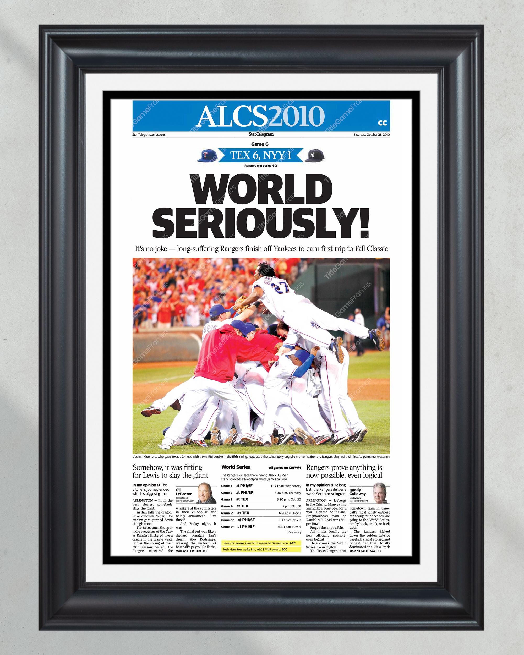 2010 Texas Rangers ALCS Champions 'WORLD SERIOUSLY!' Framed Front Page Newspaper Print PT60481