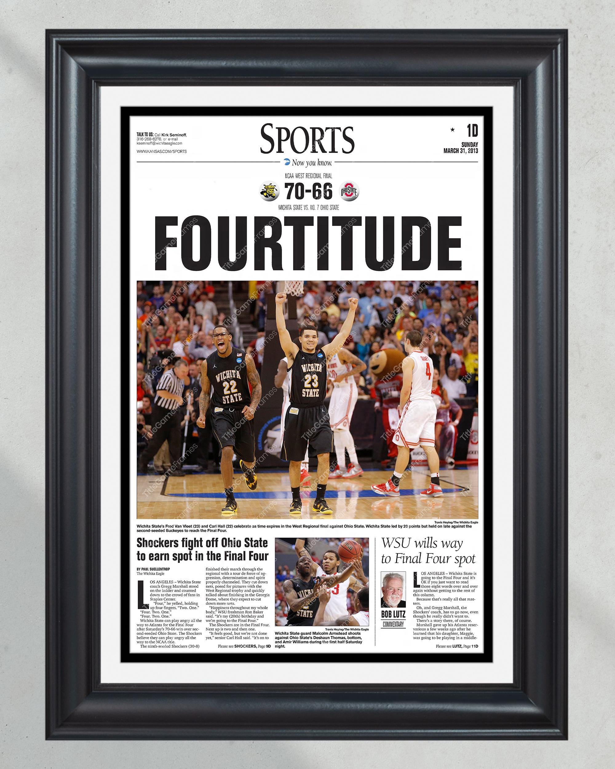 2013 Wichita State Shockers 'FOURTITUDE' NCAA Final Four Framed Front Page Newspaper Print PT60460