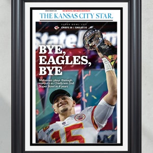 2023 Kansas City Chiefs “Bye, Eagles, Bye” Super Bowl LVII Champions Framed Front Page Newspaper Print