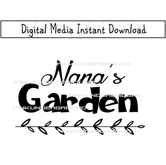 Download Nana S Garden Grandma S Vector Artwork Svg Instant Etsy