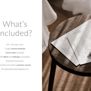 May include: A white resume template and cover letter template on a wooden table. The text on the resume template reads "Chloe Simons". The text on the cover letter template reads "What's Included?"  A4 + US letter sizes, 1 page resume template, Cover letter template, MS Word and InDesign compatible, Detailed instructions, Friendly and helpful customer service, DivvyDesignTemplates@gmail.com