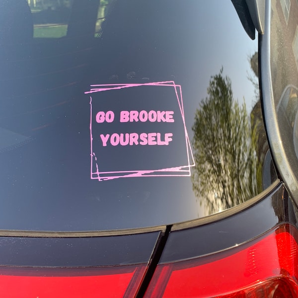 Go Brooke yourself Decal