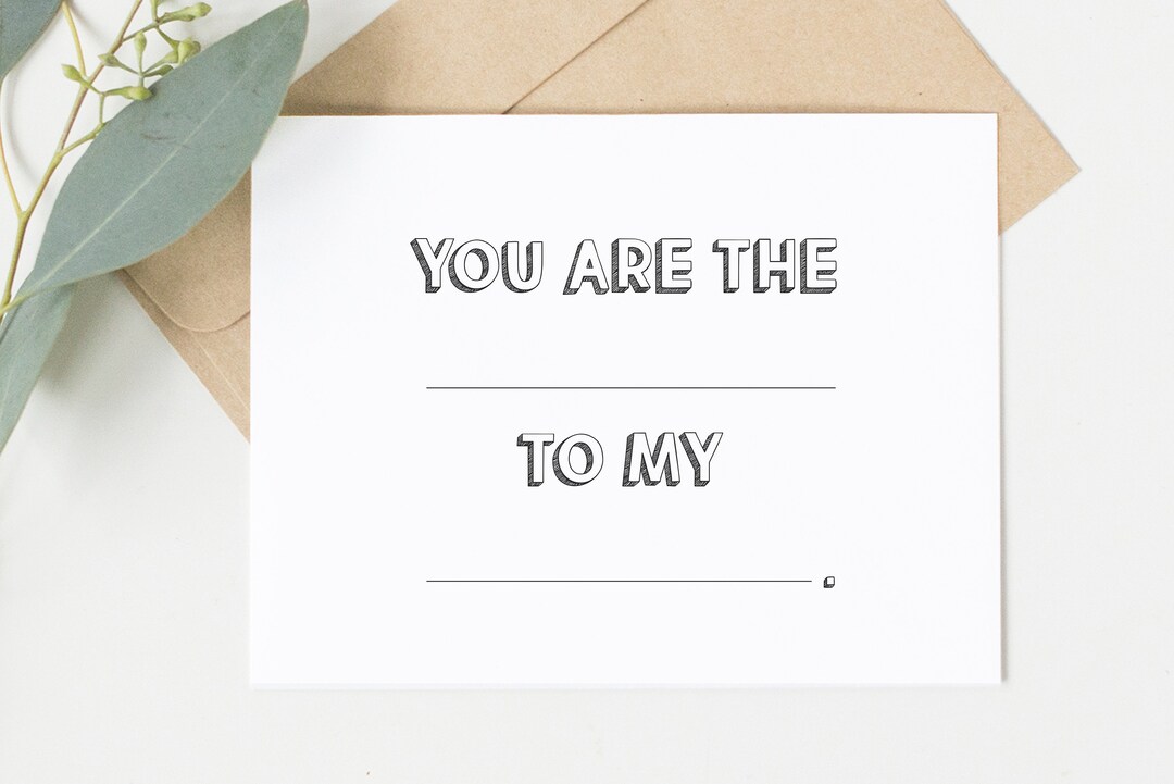 Fill In The Blank Card You Are The Blank to My Blank Etsy España
