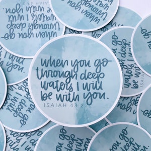 Isaiah 43:2 3" Circle Vinyl Sticker | Bible verse sticker | circle sticker | Bible verse | Christian sticker | vinyl sticker