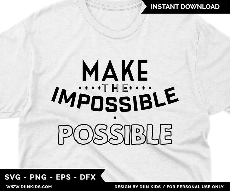 Download Expressions Svg Millennials Svg Make The Impossible Possible Svg Modern Svg Fun Svg Funny Svg Phrase Svg Graphic Overlay Digital Art Collectibles Locnuocxanh Vn