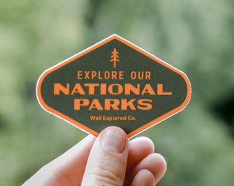 Explore Our National Parks Vinyl Sticker, Adventurer Gifts, National Park Decal