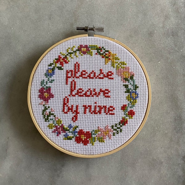 Please leave by nine - 5" cross stitch