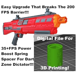 STL Digital File For 3d Printing - Spring Spacer For Dart Zone Max Dictator Ultimate Dart Blaster 35+FPS Power Boost!