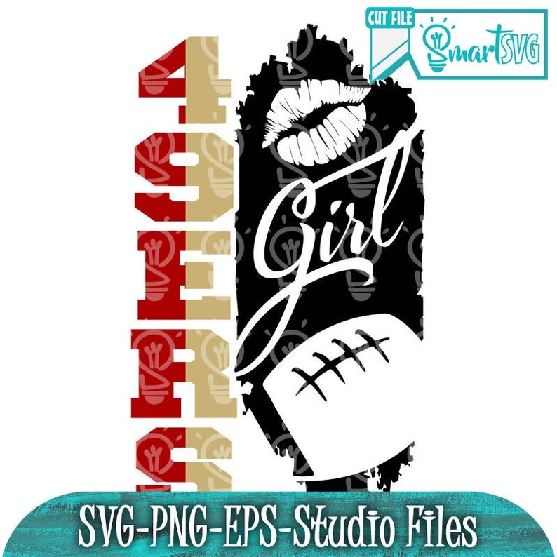 49ers Girl Svg Football Ball Shirt Fan Football Svg Family Etsy