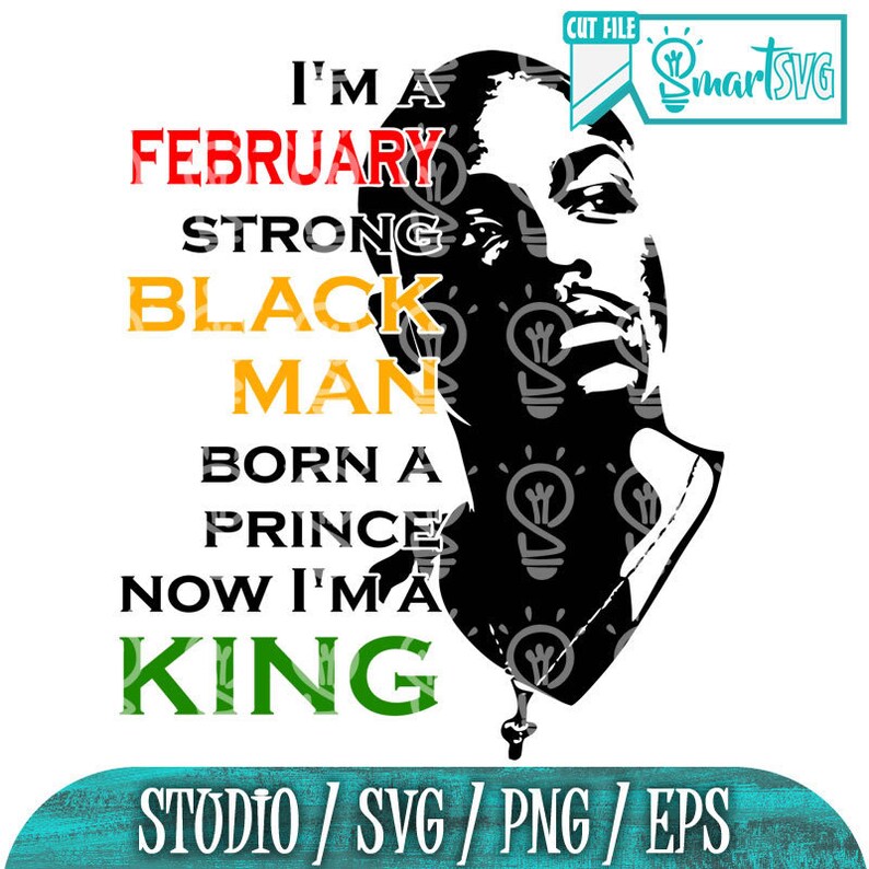 Download King Black Man Svg Birthday Svg February Svg Black Man Svg Aquarius Svg I Am February Svg Strong Man Svg I Am A King Svg Aries Svg Stamps Paper Party Supplies