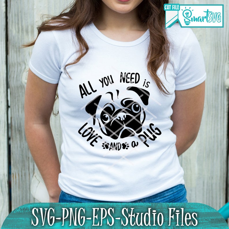 Download Puppy Svg Pug Svg Paw Print Svg Love And A Pug Pug Quote Svg All You Need Is Pug Life Svg Dog Svg Pug Mom Svg Dog Mom Svg Paper Party