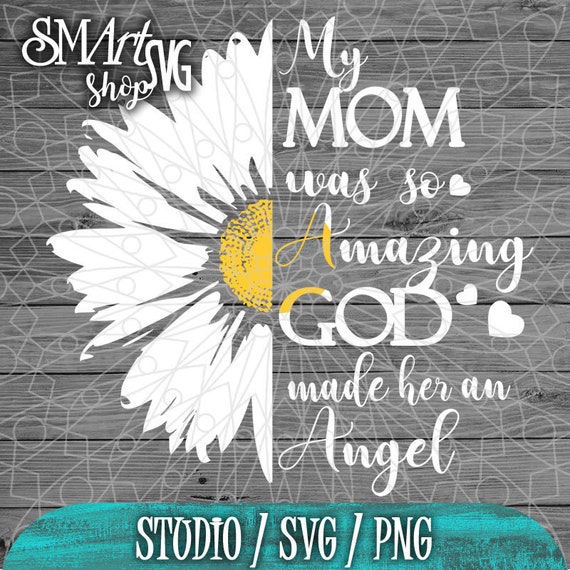 Download Memorial Mom Svg Daisy Svg Guardian Angel Svg My Mom Svg Etsy