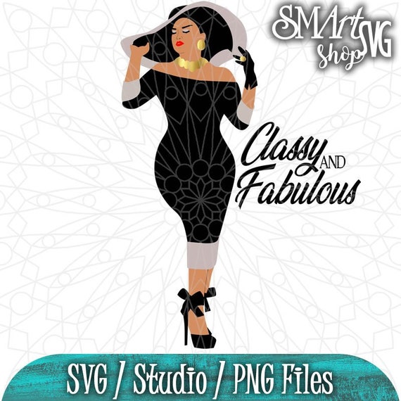 Download classy and fabulous svg black women svg Birthday svg its ...