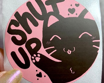 Pegatina rosa shut up cat