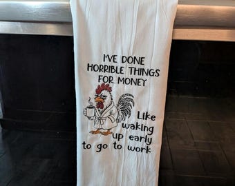 Embroidered Chicken Flour Sack Dish Towel funny saying Design