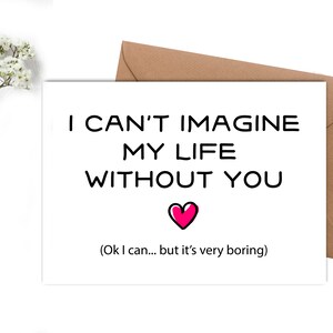 I Can&#39;t Imagine My Life Without You, Naughty Valentine&#39;s Day Card, Funny I Love You Card, Anniversary Card, Birthday Card, Instant Download