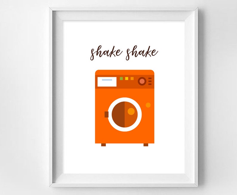 Funny Laundry Room Wall Print, Orange Laundry Room Print, Shake Shake Washing Machine, Inspirational Art, Funny Wall Art, Instant Download image 1