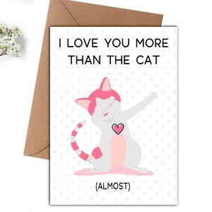 Valentines Card, I love you more than the cat, Valentines Day Card, Funny Love Card, Anniversary Card, Gift for him / her, Instant Download