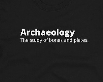 Archaeology Definition Shirt: Funny Archaeologist Gift