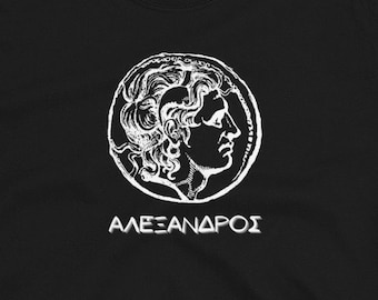 Alexander the Great Shirt - Alexander Macedonian - Ancient Greek Shirt - Ancient History Shirt - Greek History shirt - Emperor Shirt