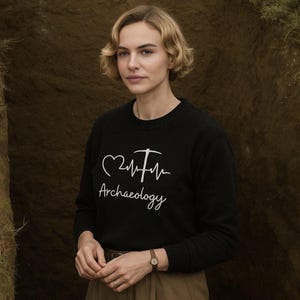 Archaeologist, Sweatshirt, Funny Archaeology, Archeologist, Hoodie, Archaeology, Gift, Archaeology Student, Archaeology Gift, Archaeological