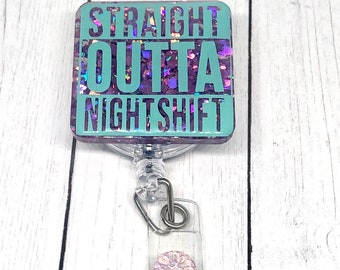 Night shift badge reel, work ID holder, Glitter Badge Holder, Funny Badge Reel, Nurse gift, Cute Badge Reel, Night Shift Nurse, Badge Reel