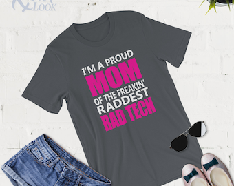 Soy una mamá orgullosa de La Freakin' Raddest Rad Tech - Radiology Tech - Camiseta sin mangas - Radiografía - Tecnología de rayos X - Radiology Mom - Regalo para mamá