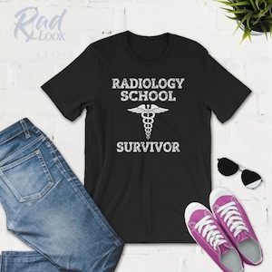 Radiology School Survivor Unisex TShirt - Radiology Graduation - X-Ray Student - Rad Tech - Radiologist Shirt - Funny Radiography Shirt