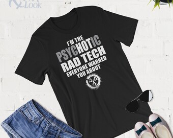 Soy Psicótico Rad Tech - Camiseta de Radiología - Camiseta sin Mangas - Sudadera con capucha - Radiografía - Camisas de radiología - Tecnología de rayos X - Regalo de radiología - Rad Tech