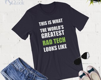 The World's Greatest Rad Tech - Radiology Tech Shirt - Camiseta sin mangas - Sudadera con capucha - Radiografía - X-Ray Tech - Radiology Gift - Rad Tech TShirt