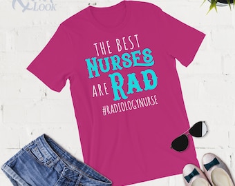Las mejores enfermeras son Rad - Camisa de enfermera de radiología - Camiseta sin mangas - Sudadera con capucha - Radiografía - Enfermera RN - Regalo de radiología - Radioterapia - Enfermera