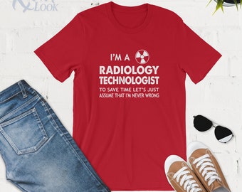 Soy un tecnólogo de radiología - Camisas de radiología - Camiseta sin mangas - Sudadera con capucha - Radiografía - Tecnología de rayos X - Regalo de radiología - Camiseta Rad Tech