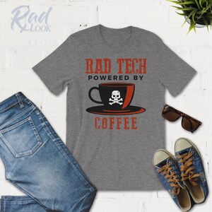 Rad Tech Powered By Coffee - Mens Radiology Shirt - Radiology Tech Gifts - X-Ray Tech - Radiology Techs - Radiography - Radiology Shirts