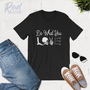 Do What You Love - Radiology Shirts - X-Ray Gift - Radiology Shirts - Radiographer - Radiology Graduation - Gift for Radiology Tech