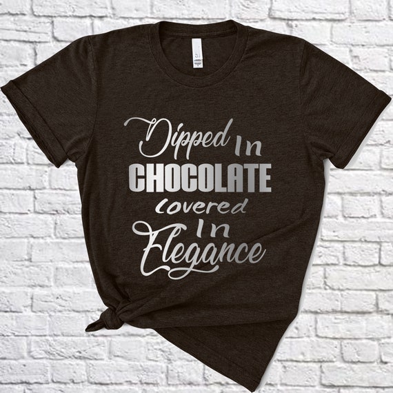 Dipped in Chocolate Covered in Elegance Unisex Short Sleeve | Etsy