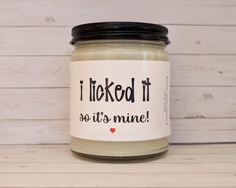 I licked it so it's mine, gift for him, gift for her, boyfriend gift, gift for men, gift for husband, funny gift for him, Valentine day gift
