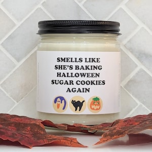 Smells Like She&#39;s Baking Halloween Cookies Candle, Halloween Candle Gift, Funny Gift Candle, Kitchen Decor Idea, Gift For Her, Soy Candle