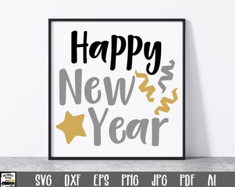 New Year's SVG Cut file - Happy New Year SVG File - Clip Art - Printable Art Print - Cutting Files - Sublimation File