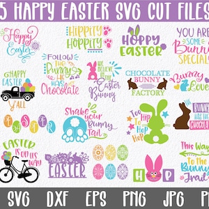 May include: A collection of 25 colorful Easter-themed SVG cut files. The designs feature bunnies, eggs, and phrases like "Happy Easter", "Hoppy Easter", and "Bunny Kisses".