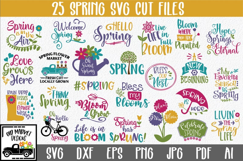 May include: A collection of 25 colorful spring-themed SVG cut files. The designs feature various spring-related phrases and images, including flowers, rain drops, and a welcome sign. The text "25 SPRING SVG CUT FILES" is at the top of the image.