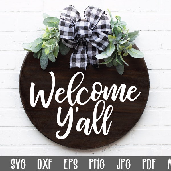 Welcome Y'all SVG File - Round Sign SVG - Welcome Y'all Cut File - Clip Art - Cutting Files - Round Wood Sign Design