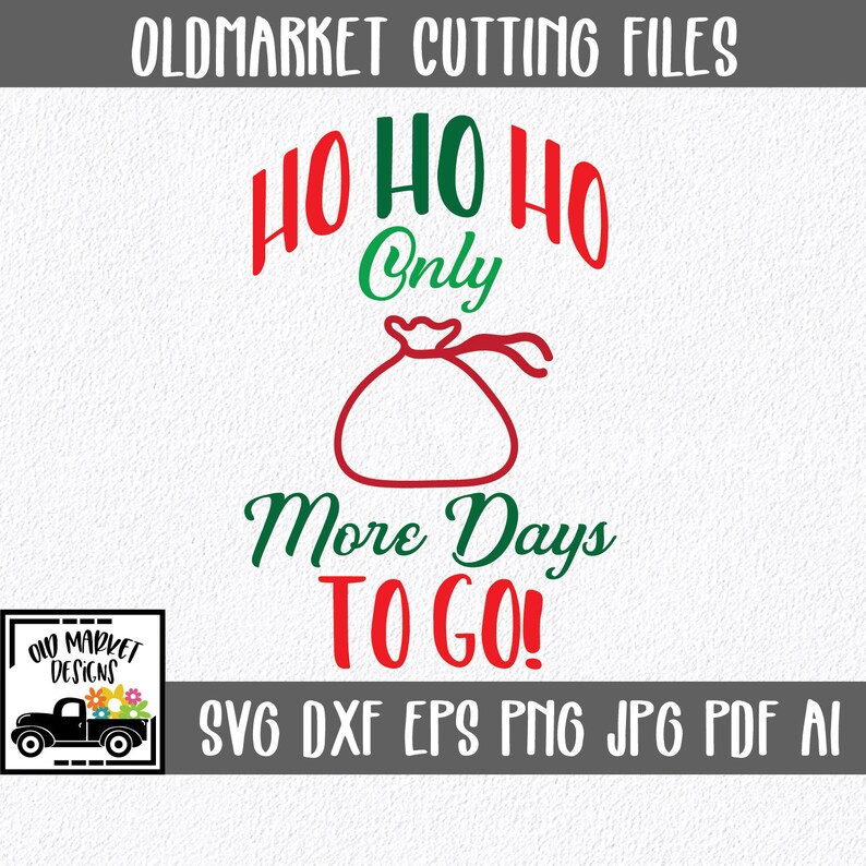 Download Christmas Countdown SVG Cut file Ho Ho Ho SVG Printable | Etsy
