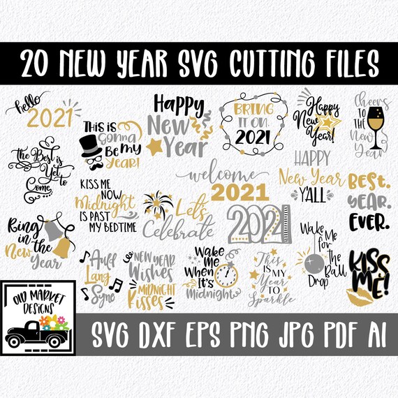 Download 2021 New Year S Svg Bundle 20 New Year S Svg Cut Etsy