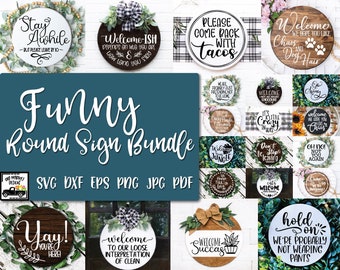 Funny Round Signs SVG Bundle - Round SVG Files - 22 Funny Sayings SVG - Clip Art - Round Door Hangers - Farmhouse Designs